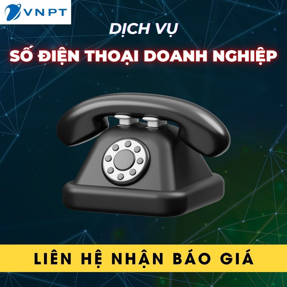 Dịch Vụ Số Điện Thoại Doanh Nghiệp